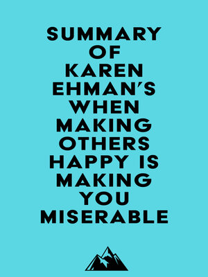 cover image of Summary of Karen Ehman's When Making Others Happy Is Making You Miserable